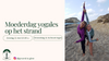 Moederdag Yogales op het strand